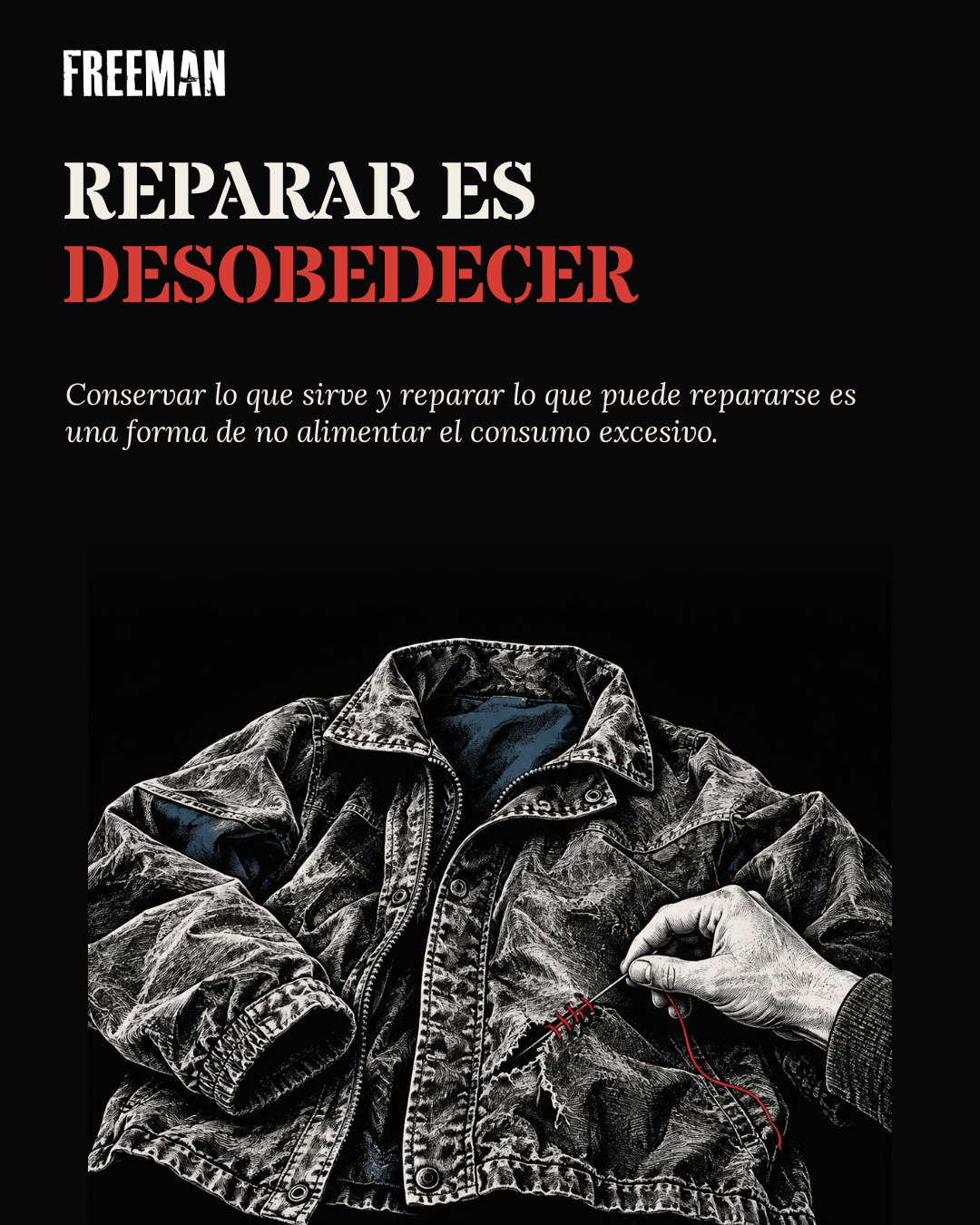 Portada editorial Riso Estilo 3 sobre fondo negro: una mano cose una chamarra usada, con el título Reparar es desobedecer.